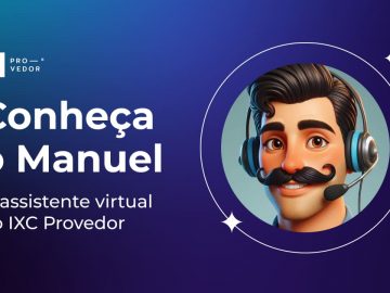 Manuel assistente inteligente IXC Provedor